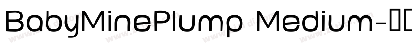 BabyMinePlump Medium字体转换